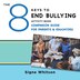 The 8 Keys to End Bullying Activity Book Companion Guide for Parents & Educators by Signe Whitson, Paperback | Indigo Chapters