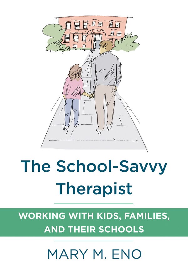 The School-savvy Therapist by Mary Eno, Paperback | Indigo Chapters