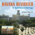 Havana Revisited by Cathryn Griffith, Hardcover | Indigo Chapters