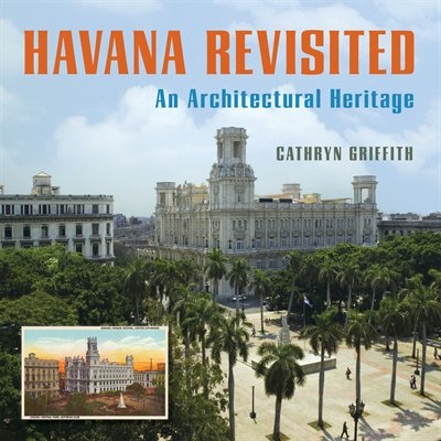 Havana Revisited by Cathryn Griffith, Hardcover | Indigo Chapters