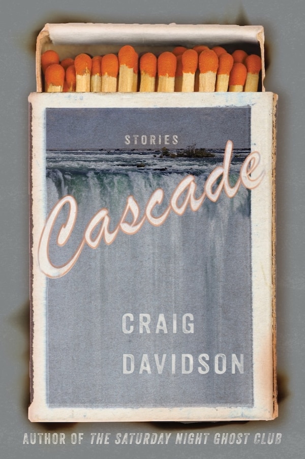 Cascade by Craig Davidson, Paperback | Indigo Chapters