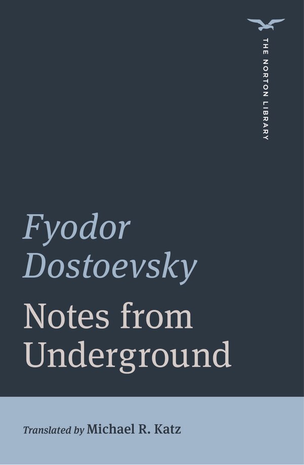 Notes from Underground by Fyodor Dostoevsky, Paperback | Indigo Chapters