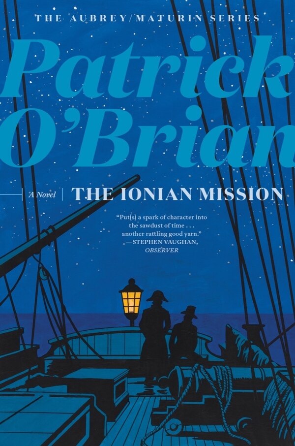 The Ionian Mission by Patrick O'Brian, Paperback | Indigo Chapters