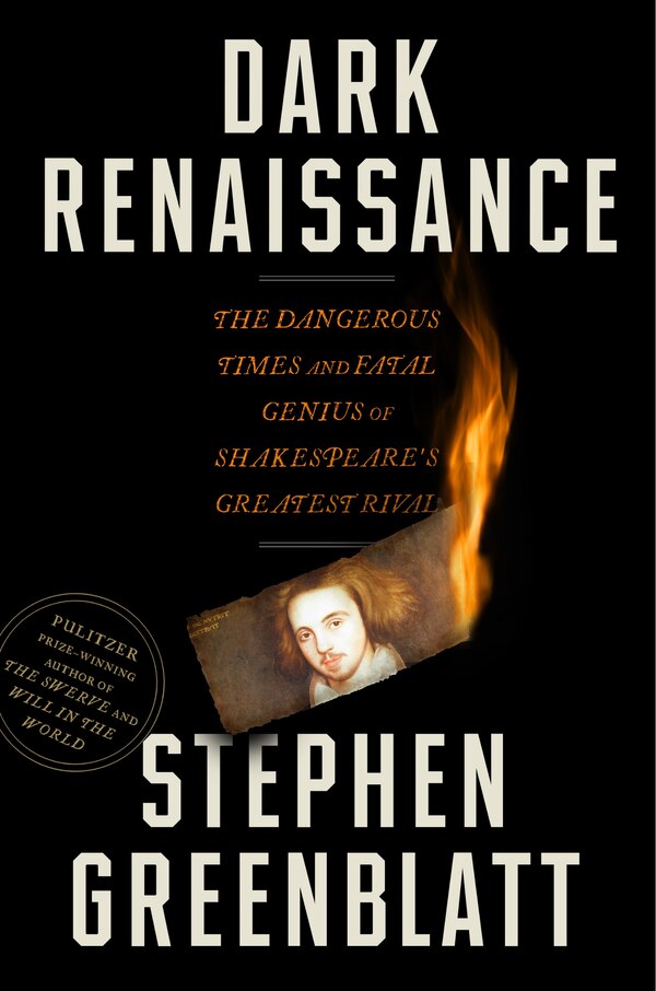 Dark Renaissance by Stephen Greenblatt, Hardcover | Indigo Chapters