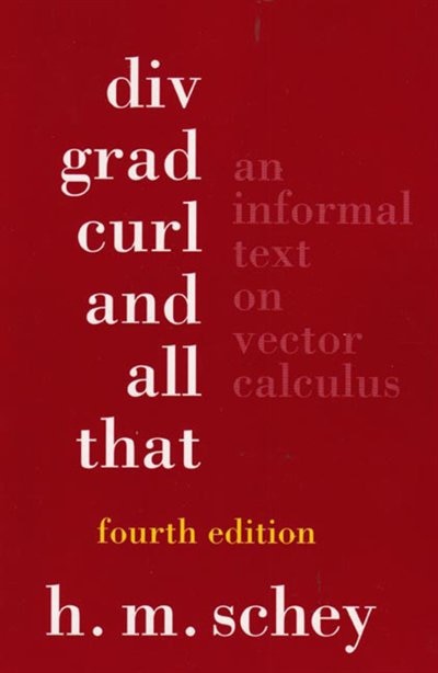 Div Grad Curl And All That by H. M. Schey, Paperback | Indigo Chapters