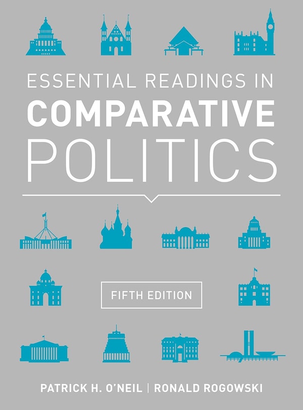 Essential Readings In Comparative Politics by Patrick H. O'neil, Paperback | Indigo Chapters