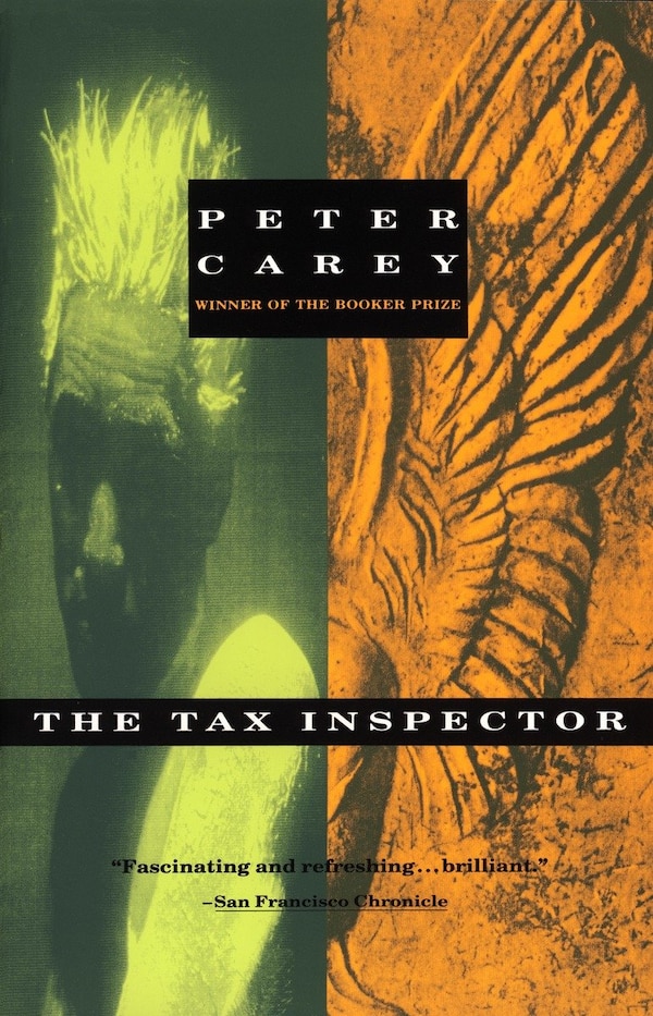 The Tax Inspector by Peter Carey, Paperback | Indigo Chapters