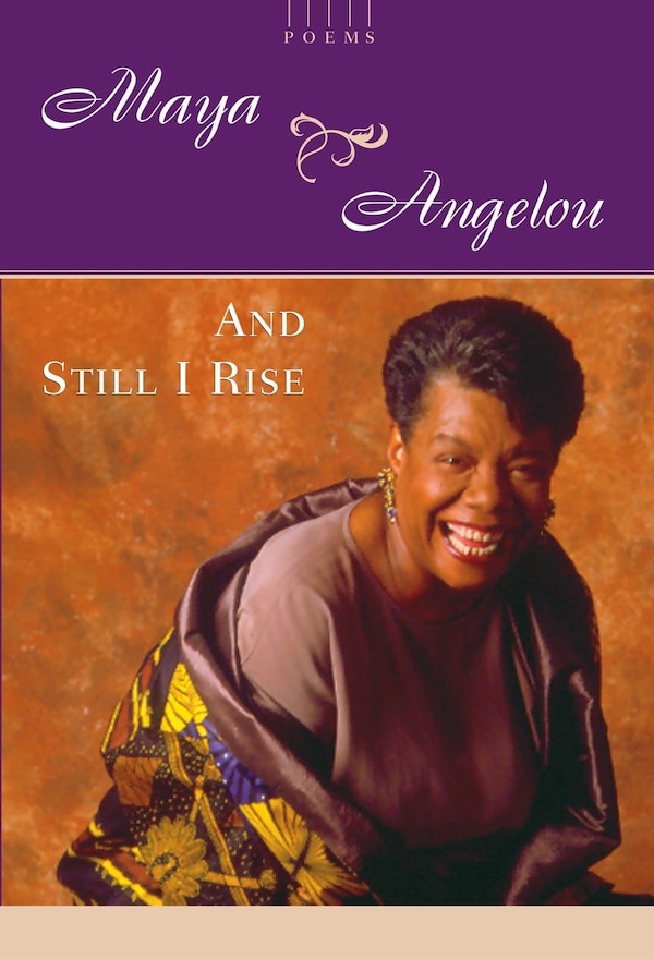 And Still I Rise by Maya Angelou, Hardcover | Indigo Chapters