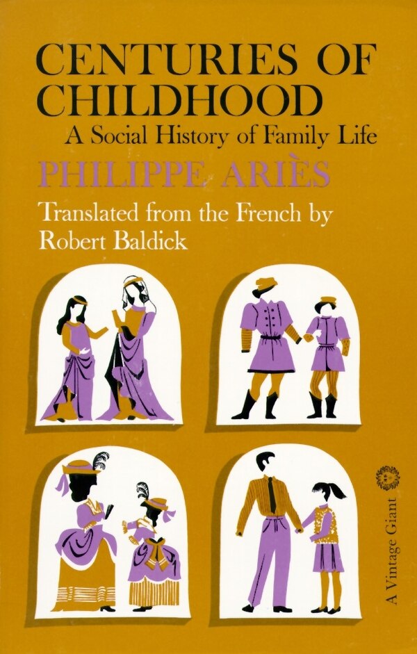 Centuries Of Childhood by Philippe Aries, Paperback | Indigo Chapters