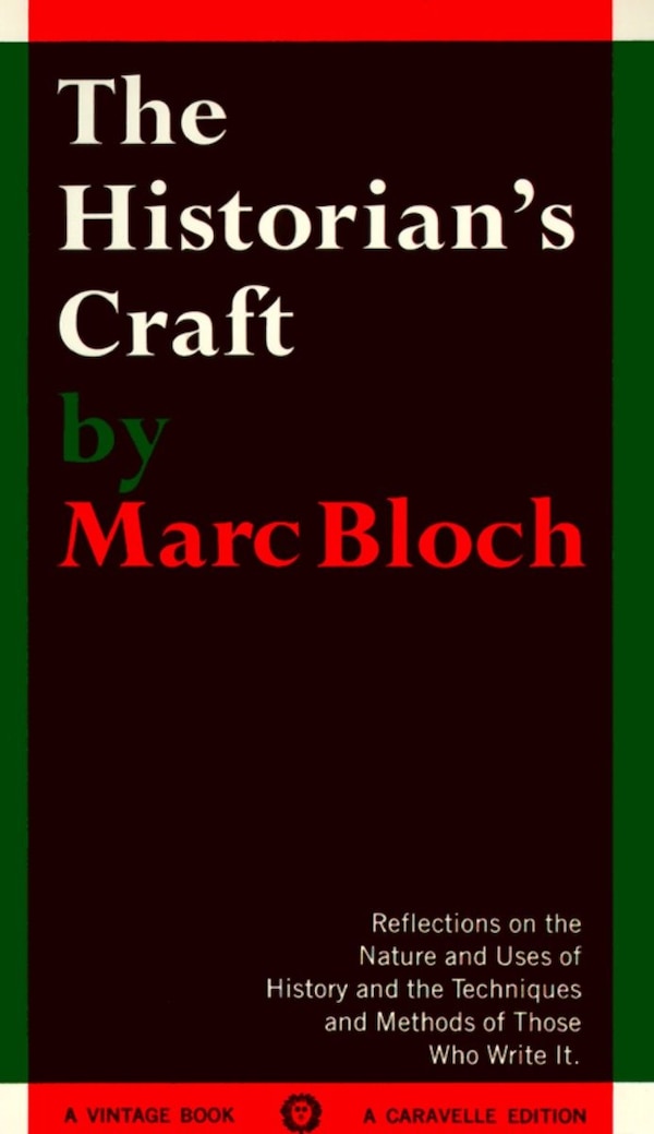 The Historian's Craft by Marc Bloch, Paperback | Indigo Chapters