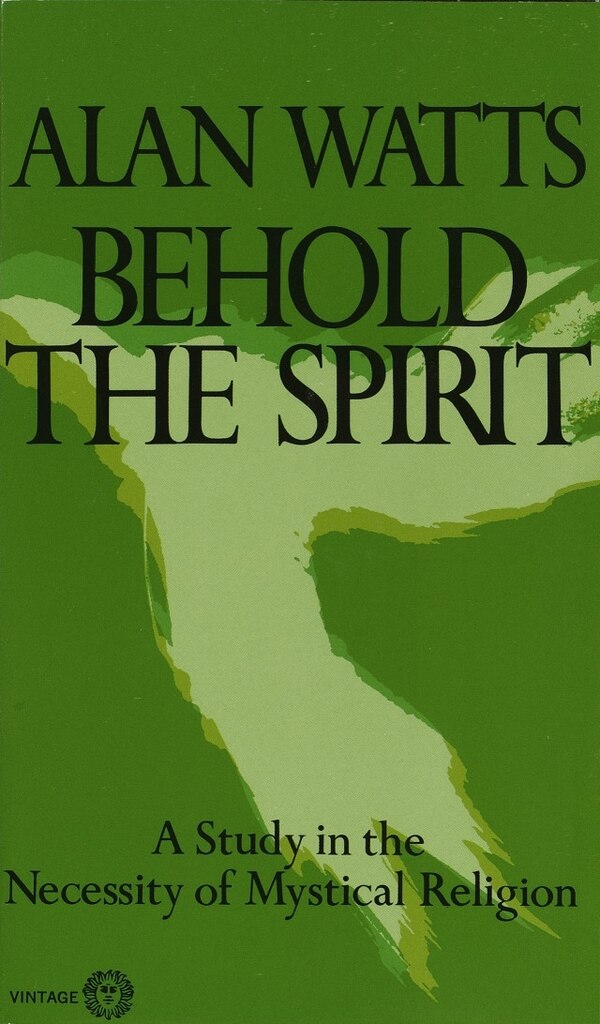 Behold The Spirit by Alan Watts, Paperback | Indigo Chapters