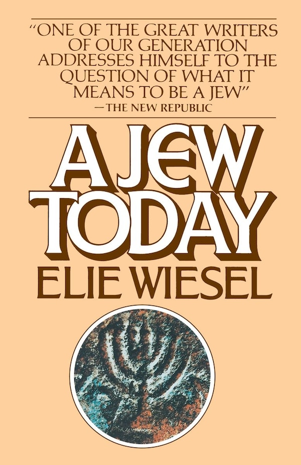 A Jew Today by Elie Wiesel, Paperback | Indigo Chapters