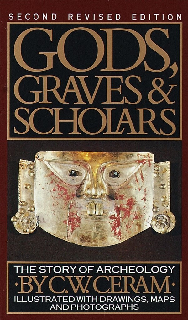 Gods Graves And Scholars by C.w. Ceram, Mass Market Paperback | Indigo Chapters