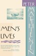 Men's Lives by Peter Matthiessen, Paperback | Indigo Chapters