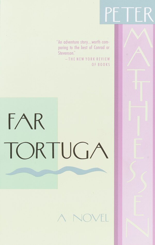 Far Tortuga by Peter Matthiessen, Paperback | Indigo Chapters