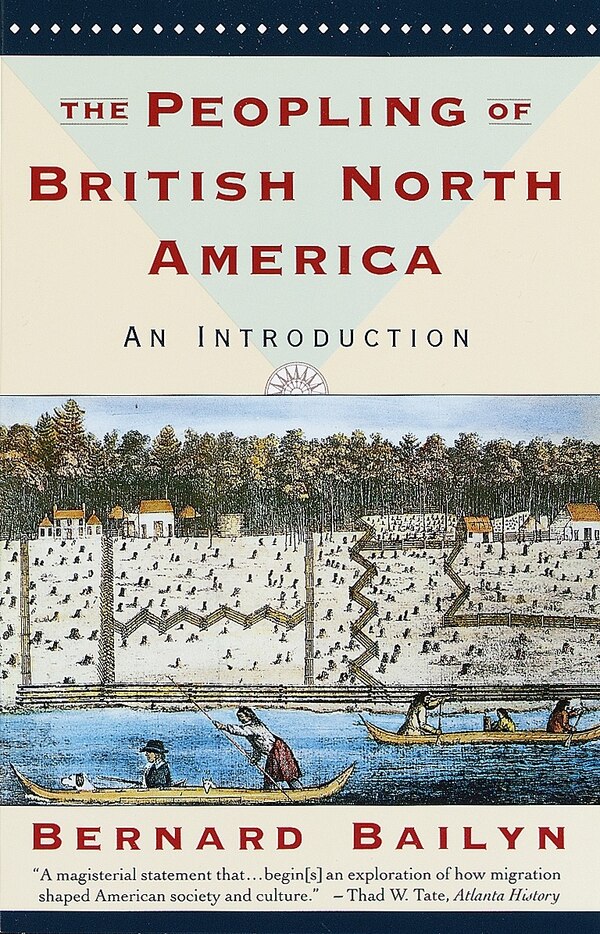 The Peopling Of British North America by Bernard Bailyn, Paperback | Indigo Chapters