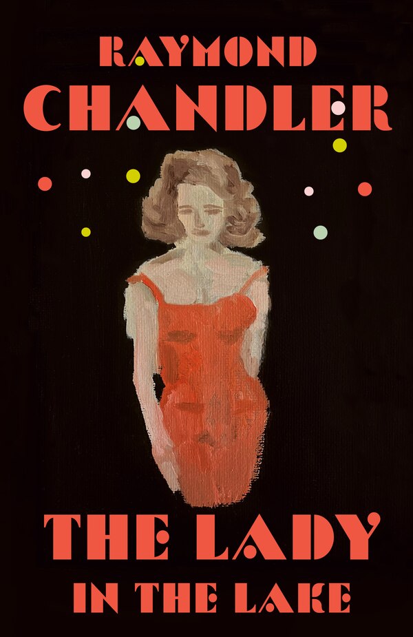 The Lady In The Lake by Raymond Chandler, Paperback | Indigo Chapters