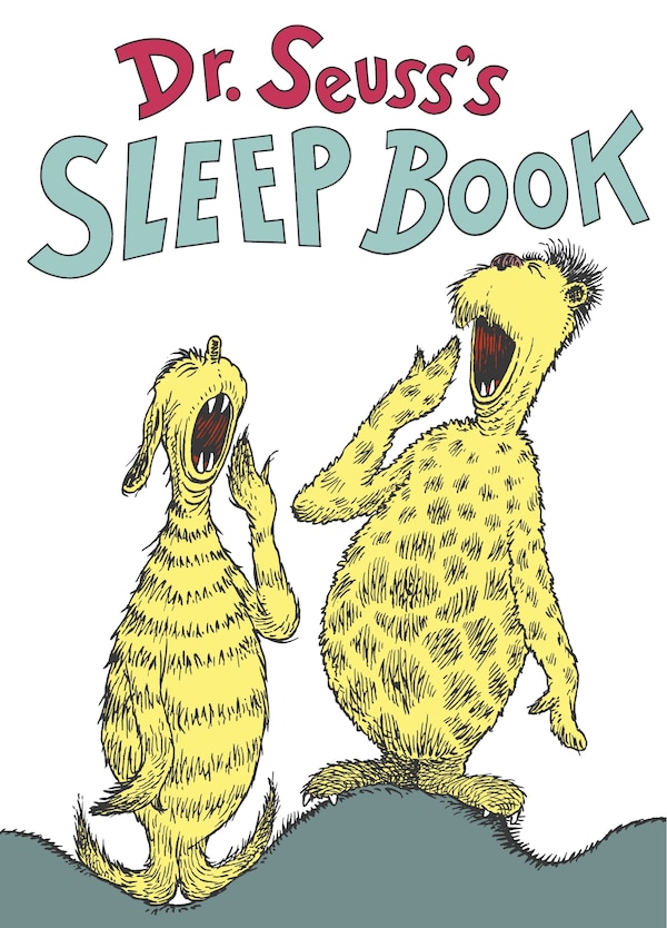 Dr. Seuss's Sleep Book by Dr. Dr. Seuss, Hardcover | Indigo Chapters