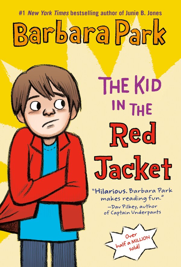 The Kid In The Red Jacket by Barbara Park, Paperback | Indigo Chapters