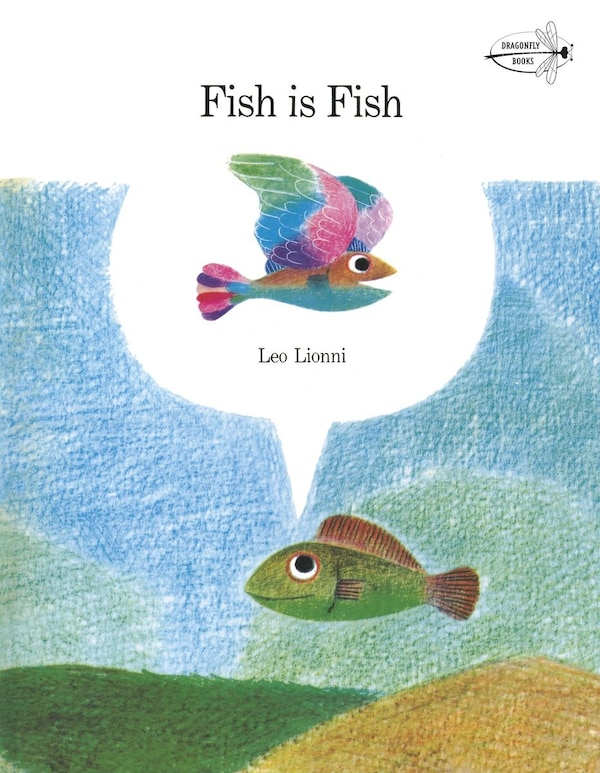 Fish Is Fish by Leo Lionni, Paperback | Indigo Chapters