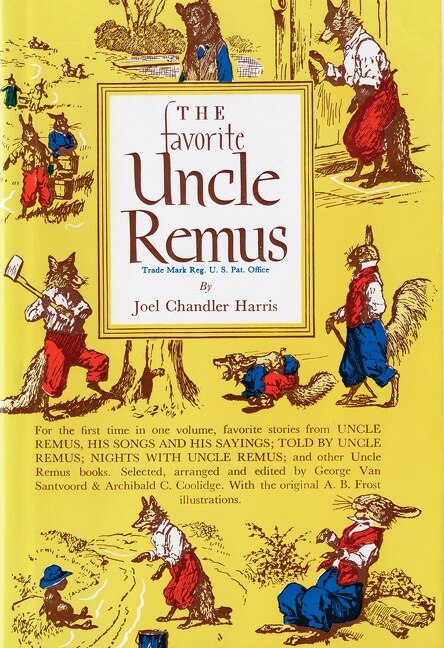 The Favorite Uncle Remus, Hardcover | Indigo Chapters