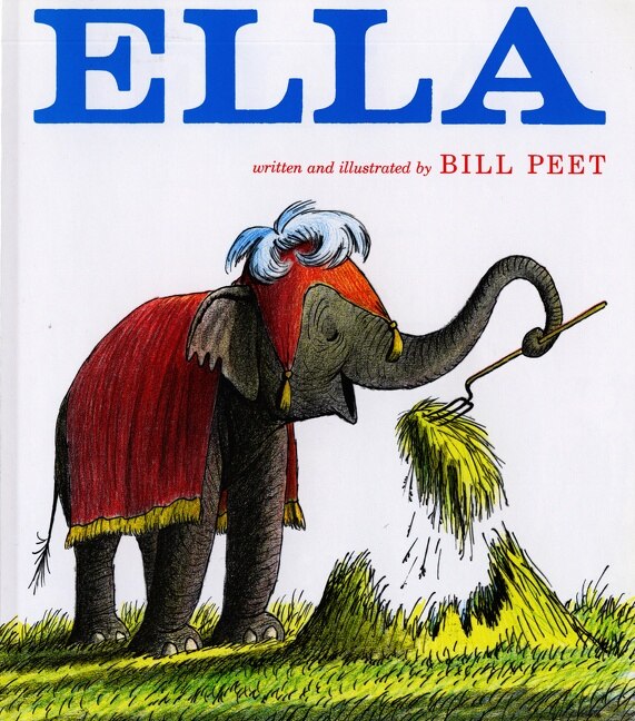 Ella by Bill Peet, Paperback | Indigo Chapters