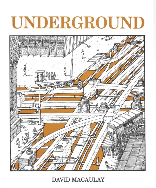 Underground by David Macaulay, Paperback | Indigo Chapters