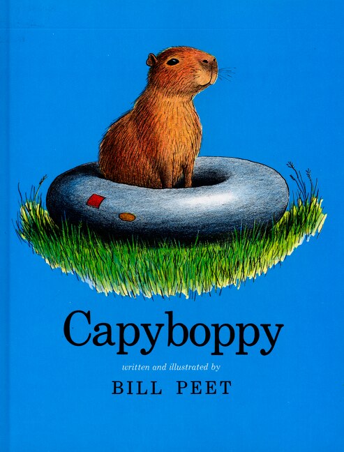 Capyboppy by Bill Peet, Paperback | Indigo Chapters