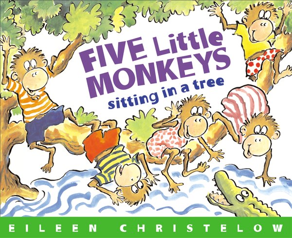 Five Little Monkeys Sitting in a Tree by Eileen Christelow, Paperback | Indigo Chapters
