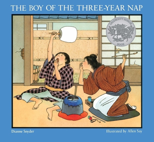The Boy of the Three-Year Nap by Dianne Snyder, Paperback | Indigo Chapters