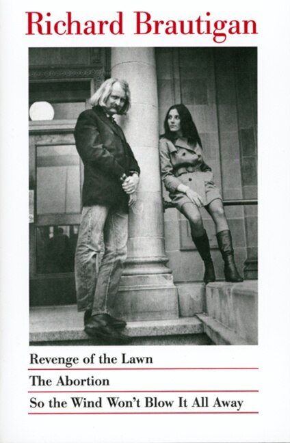 Revenge of the Lawn The Abortion So the Wind Won't Blow It All Away by Richard Brautigan, Paperback | Indigo Chapters