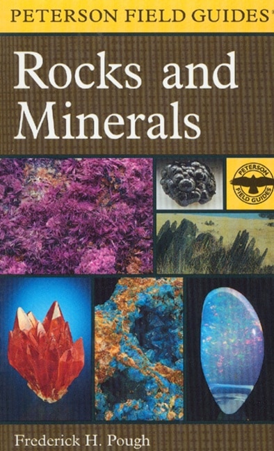 A Peterson Field Guide To Rocks And Minerals by Frederick H. Pough, Paperback | Indigo Chapters