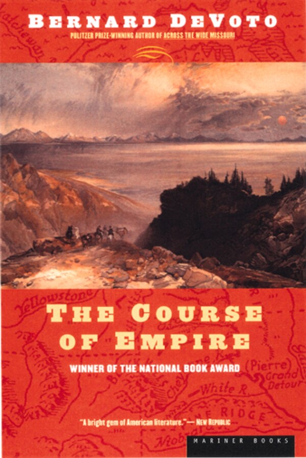 The Course Of Empire by Bernard DeVoto, Paperback | Indigo Chapters