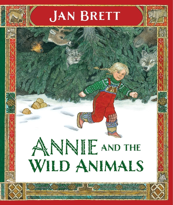 Annie And The Wild Animals by Jan Brett, Hardcover | Indigo Chapters