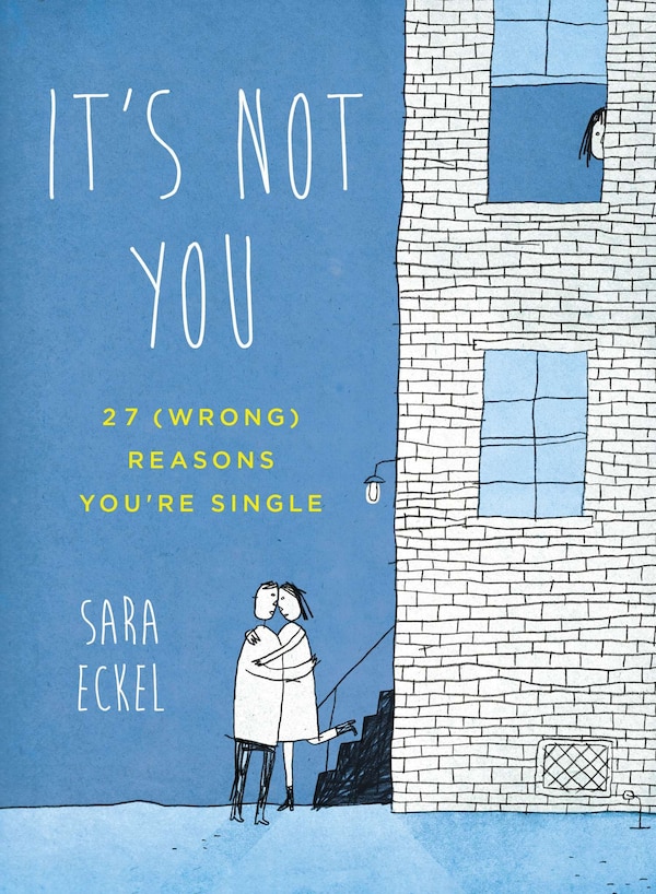 It's Not You by Sara Eckel, Paperback | Indigo Chapters