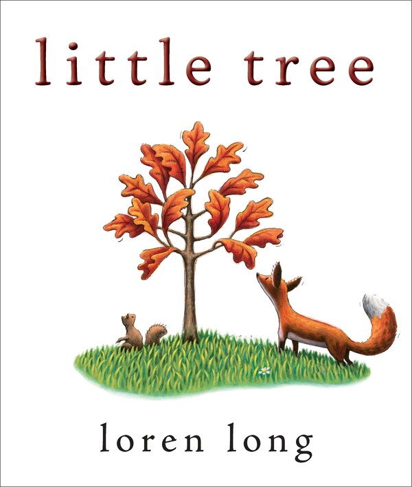 Little Tree by Loren Long, Hardcover | Indigo Chapters