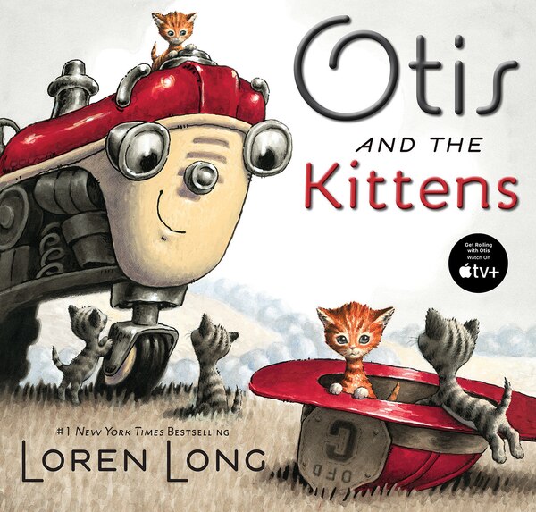 Otis And The Kittens by Loren Long, Hardcover | Indigo Chapters