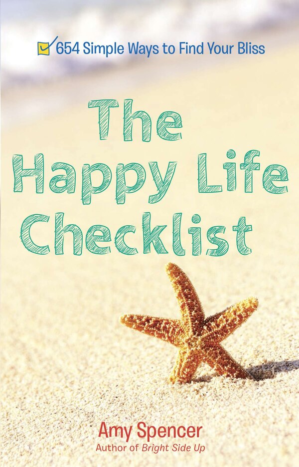 The Happy Life Checklist by Amy Spencer, Paperback | Indigo Chapters