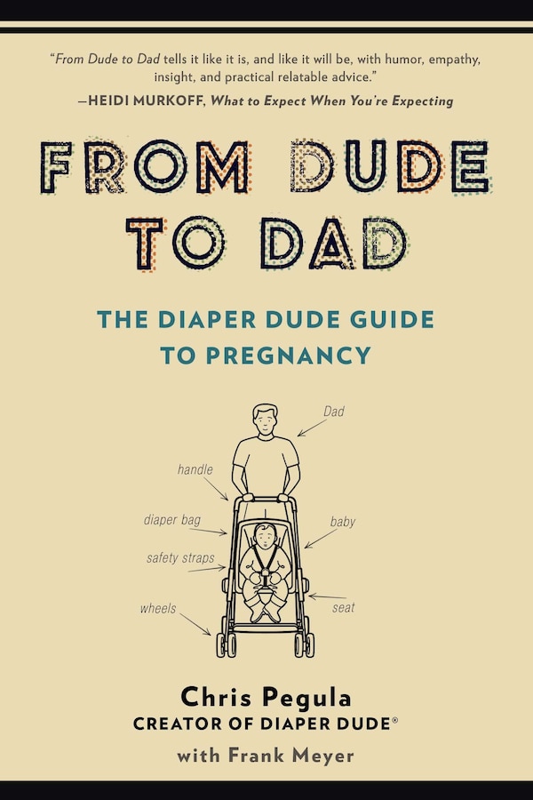 From Dude To Dad by Chris Pegula, Paperback | Indigo Chapters