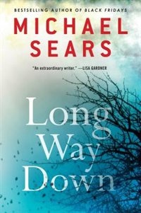 Long Way Down by Michael Sears, Hardcover | Indigo Chapters