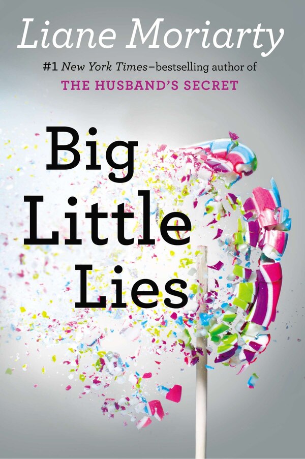 Big Little Lies by Liane Moriarty, Hardcover | Indigo Chapters