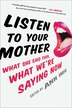 Listen To Your Mother by Ann Imig, Hardcover | Indigo Chapters