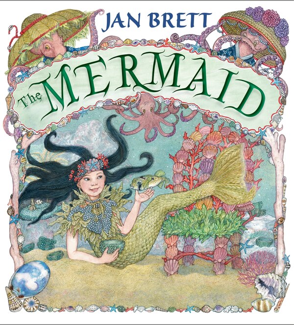 The Mermaid by Jan Brett, Hardcover | Indigo Chapters