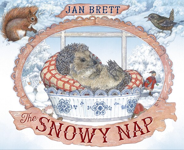 The Snowy Nap by Jan Brett, Hardcover | Indigo Chapters