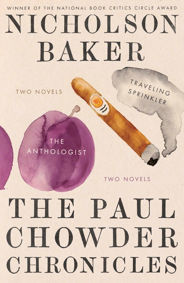 The Paul Chowder Chronicles by Nicholson Baker, Paperback | Indigo Chapters