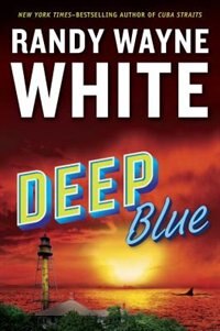 Deep Blue by Randy Wayne White, Hardcover | Indigo Chapters