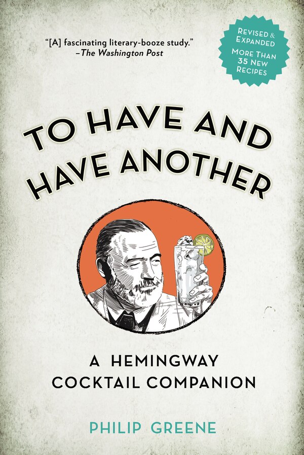 To Have And Have Another Revised Edition by Philip Greene, Hardcover | Indigo Chapters