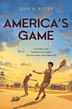 America's Game by John H. Ritter, Hardcover | Indigo Chapters