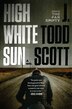 High White Sun by J. Todd Scott, Hardcover | Indigo Chapters