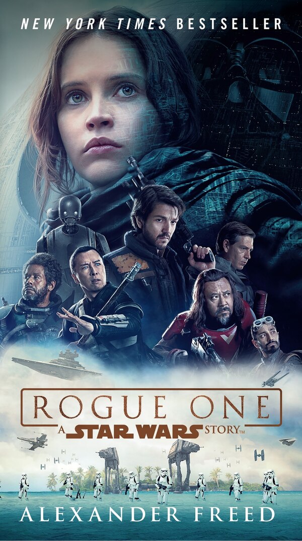 Rogue One: A Star Wars Story by Alexander Freed, Paperback | Indigo Chapters